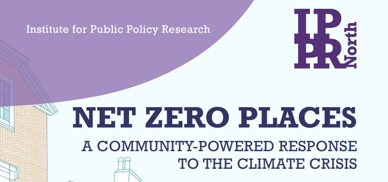 Net Zero Places IPPR Report